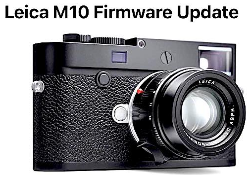 Leica M10-R, M10-P, M10 모노크롬, M10, M10-D 펌웨어 업데이트 및 방법